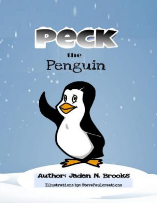 Knjiga Peck The Penguin Jason N Brooks