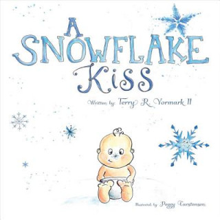 Książka A Snowflake Kiss Terry R Yormark