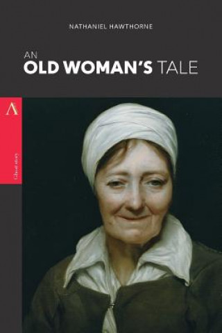 Carte An Old Woman's Tale Nathaniel Hawthorne