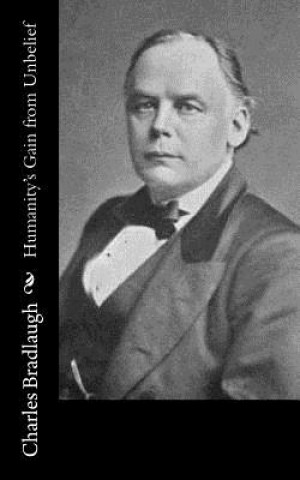 Książka Humanity's Gain from Unbelief Charles Bradlaugh