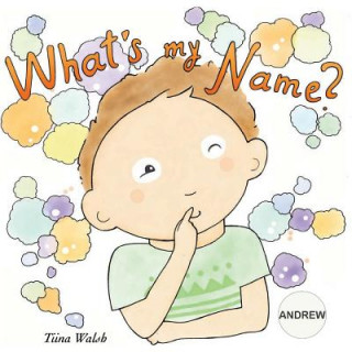 Książka What's my name? ANDREW Tiina Walsh