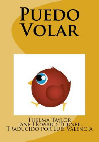 Knjiga Puedo Volar: Nunca Volaras, Si No Intentas Thelma L Taylor