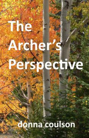 Carte The Archer's Perspective Donna Coulson