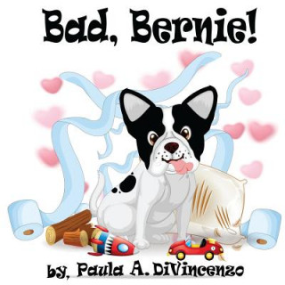 Libro Bad, Bernie! Paula a Divincenzo