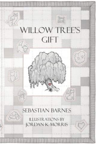 Knjiga Willow Tree's Gift Sebastian Barnes
