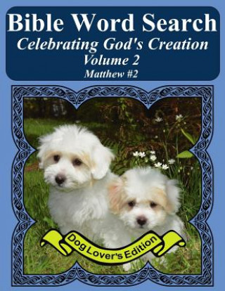 Könyv Bible Word Search Celebrating God's Creation Volume 2: Matthew #2 Extra Large Print T W Pope