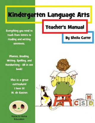 Könyv Kindergarten Language Arts: Teacher's Manual Sheila Carter