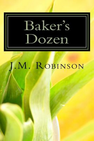 Kniha Baker's Dozen J M Robinson