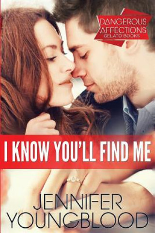 Buch I Know You'll Find Me Jennifer Youngblood