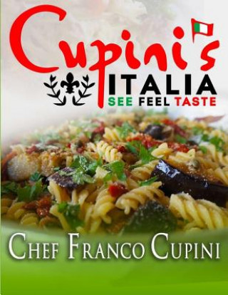 Knjiga Cupini's See Feel Taste Franco Cupini