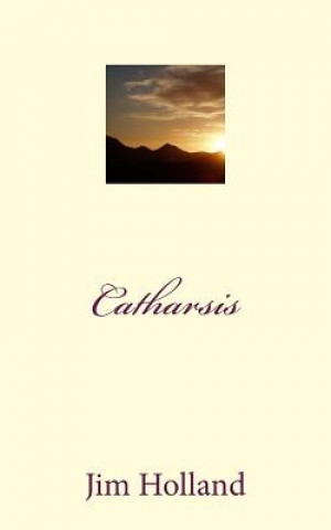 Buch Catharsis Jim Holland