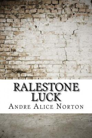 Knjiga Ralestone Luck Andre Norton