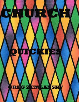 Knjiga Church Quickies Greg Zemlansky