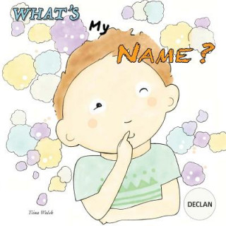 Książka What's my name? DECLAN Tiina Walsh