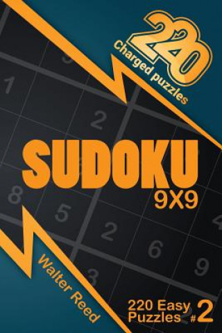 Kniha 220 Charged Puzzles - Sudoku 9x9 220 Easy Puzzles (Volume 2) Walter Reed