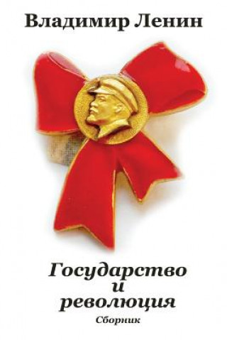 Kniha Gosudarstvo I Revoljucija. Sbornik Vladimir Lenin
