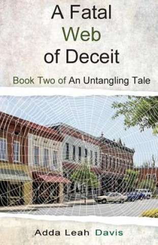 Knjiga A Fatal Web of Deceit Adda Leah Davis