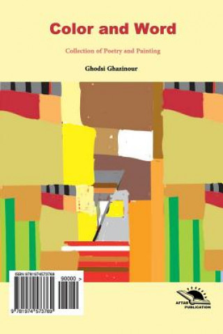 Livre Color and Word (Rang Va Kalemeh): A Collection of Poetry and Paintings Ghodsi Ghazinour