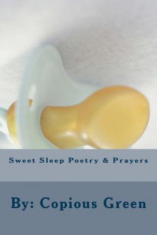 Buch Sweet Sleep Poetry & Prayers Copious Green