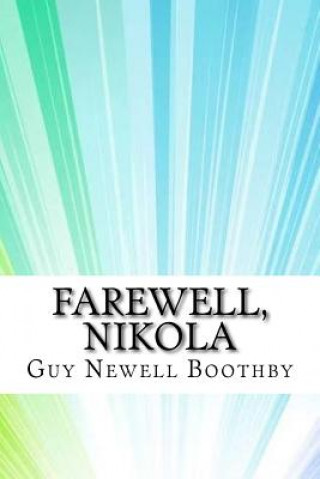 Kniha Farewell, Nikola Guy Newell Boothby