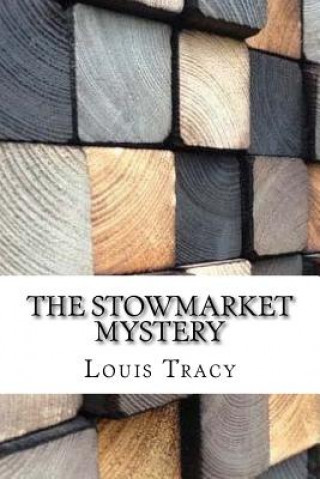 Carte The Stowmarket Mystery Louis Tracy