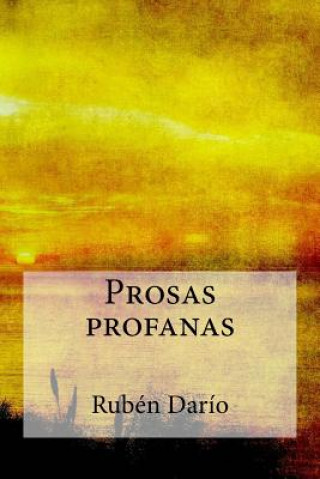 Βιβλίο Prosas profanas Ruben Dario