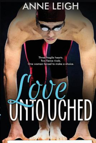 Книга Love Untouched Anne Leigh