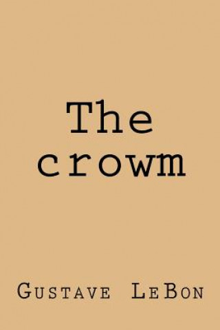 Book The crowm Gustave Le Bon