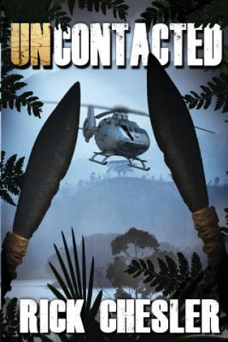 Könyv Uncontacted Rick Chesler
