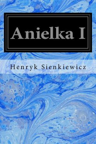 Carte Anielka I Henryk Sienkiewicz