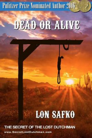 Kniha Dead Or Alive: 16 Knot Justice Lon Safko