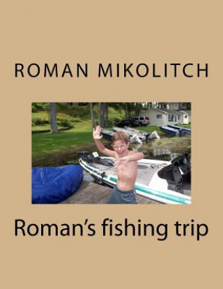 Carte Roman's fishing trip Roman Manfred Mikolitch