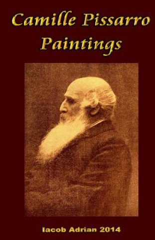 Kniha Camille Pissarro Paintings Iacob Adrian