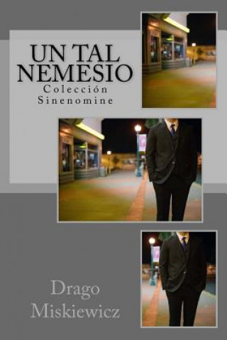 Buch Un tal Nemesio Drago Miskiewicz