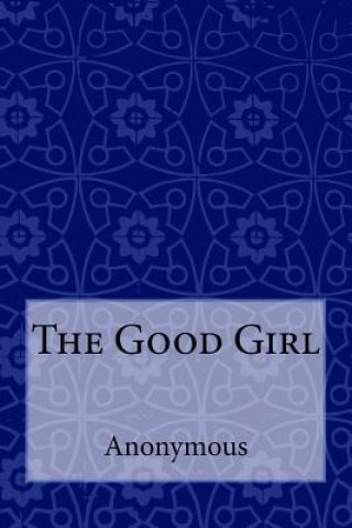 Kniha The Good Girl Anonymous