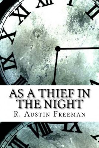Könyv As a Thief in the Night R Austin Freeman