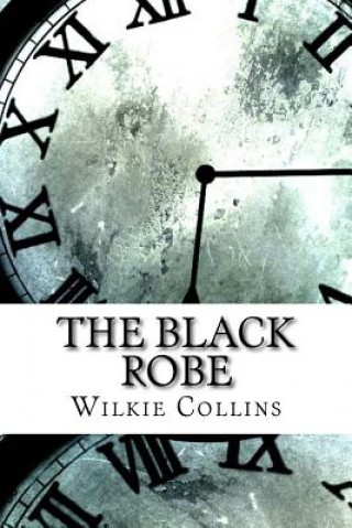 Kniha The Black Robe Wilkie Collins