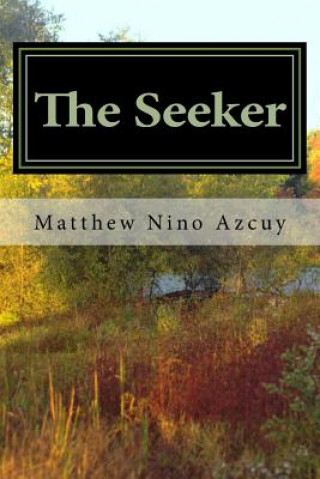 Knjiga The Seeker: A Digital Collection Matthew Nino Azcuy