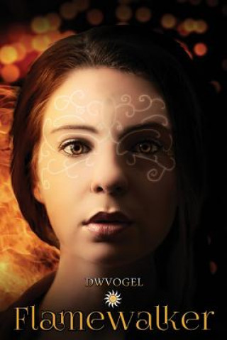Book Flamewalker D W Vogel