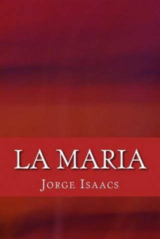 Knjiga La Maria Jorge Isaacs