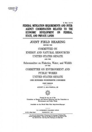 Buch Federal mitigation requirements and interagency coordination related to the economic development on federal United States Congress