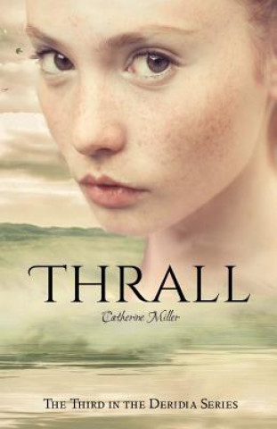 Knjiga Thrall Catherine Miller