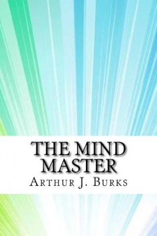 Carte The Mind Master Arthur J Burks