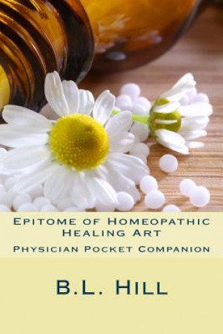 Book Epitome of Homeopathic Healing Art B L Hill