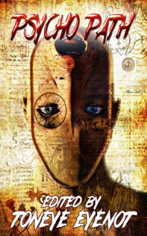 Knjiga Psycho Path Toneye Eyenot
