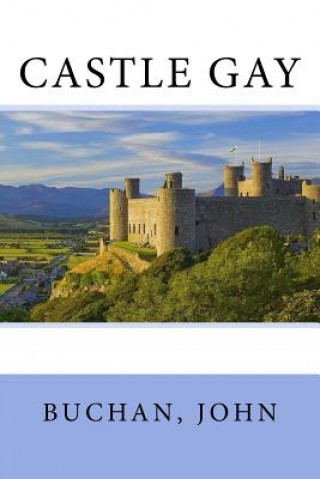 Kniha Castle Gay Buchan John