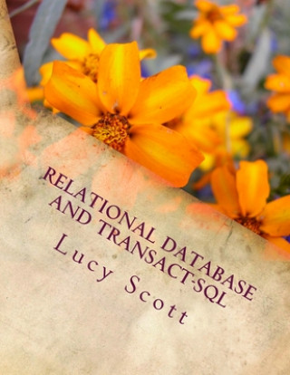 Kniha Relational Database and Transact-SQL Lucy Scott