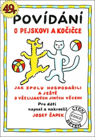 Könyv Povídání o pejskovi a kočičce Josef Čapek