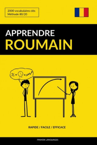 Könyv Apprendre le roumain - Rapide / Facile / Efficace Pinhok Languages