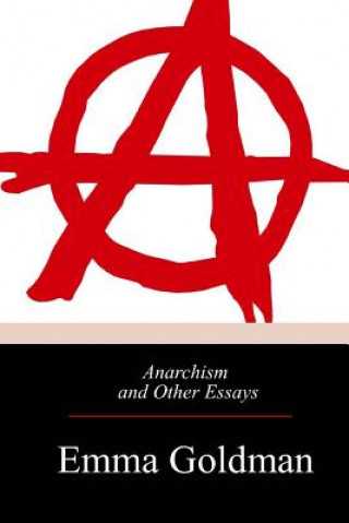 Книга Anarchism and Other Essays Emma Goldman